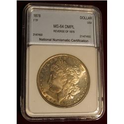 442. 1878-7TF Morgan Dollar NNC 64DMPL Obverse Tone Better Date Grey Sheet Bid @ $1825