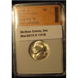 1318. 1945 S World War II Jefferson Silver Nickel. SGS slabbed MS 70. Extremely rare in this nice of