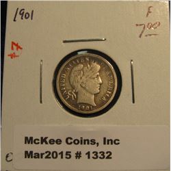 1332. 1901 P U.S. Barber Dime. F-12. Catalog Value $7.00.