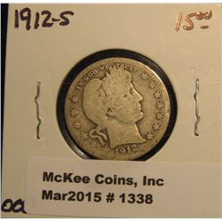 1338. 1912 S U.S. Barber Quarter. G/AG. Catalog Value $15.00.