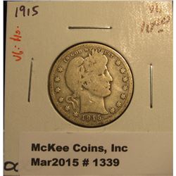 1339. 1915 P U.S. Barber Quarter. VG. Catalog Value $10.00.