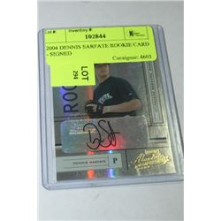 2004 DENNIS SARFATE ROOKIE CARD - SIGNED