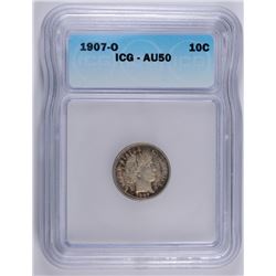 1907-O BARBER DIME, ICG AU-50  NICE!