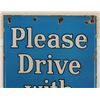 Image 2 : Please Drive With Care Porcelain Highway Sign