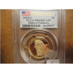 2010-S FILLMORE DOLLAR PCGS PR69DCAM 1ST STRIKE