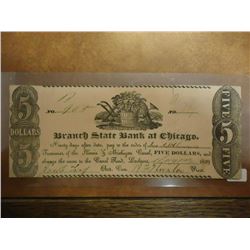 BRANCH STATE BANK AT CHICAGO $5 OBSOLETE BANK NOTE HAND SIGNED AND NUMBERED, 1839, SMALL TEAR ON TOP