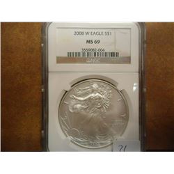 2008-W AMERICAN SILVER EAGLE NGC MS69