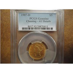 1907-D GOLD $5 LIBERTY PCGS AU DETAILS