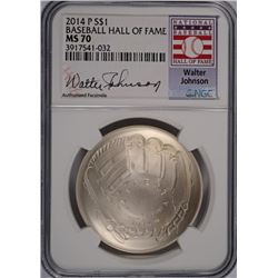 2014 BASEBALL HALL OF FAME COMMEM SILVER DOLLAR NGC MS-70 WALTER JOHNSON LABEL