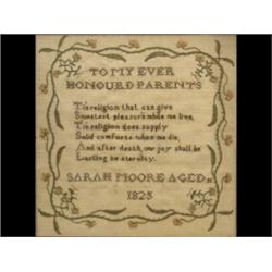 An Early 19th Century Sampler, by Sarah Moore, Aged 11 1825, To My Ever Honored Parents, incorpor...