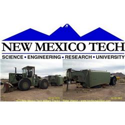 NEW MEXICO TECH - MILITARY TRACTOR / WATER WAGON LOCATION: NEW MEXICO TECH, SOCORRO, NM DEPOSIT: $ 5