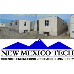NEW MEXICO TECH - 2 MOBILES HOMES, 12' x 54' LOCATION: NEW MEXICO TECH, SOCORRO, NM REMOVAL: MONDAY 
