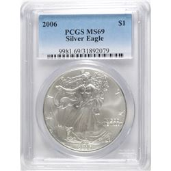 2006 AMERICAN SILVER EAGLE, PCGS MS-69