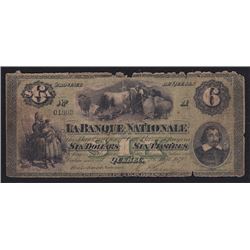 1870 La Banque Nationale Six Dollars