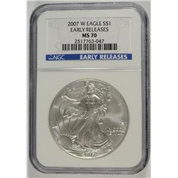 2007 W AMERICAN SILVER EAGLE, EARLY RELEASES, NGC MS-70!