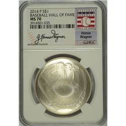 2014 BASEBALL HALL OF FAME COMMEM SILVER DOLLAR NGC MS-70  HONUS WAGNER LABEL