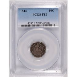 1844 SEATED LIBERTY DIME PCGS F12