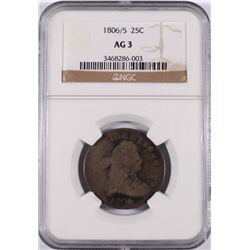 1806/5 BUST QUARTER, NGC AG-3,   SCARCE EARLY DATE OVER DATE