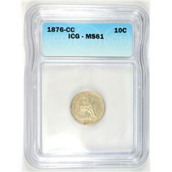 1876-CC SEATED DIME ICG MS-61