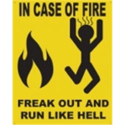 In Case of Fire METAL SIGN