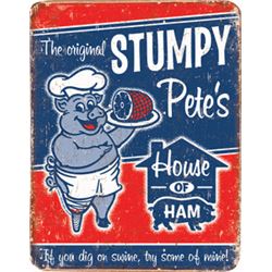 STUMPY PETE'S METAL SIGN