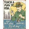 Image 1 : Teach a Man to Fish METAL SIGN