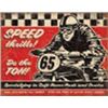 Image 1 : SPEED THRILLS METAL SIGN