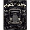 OLDER & WISER - 30'S ROD METAL SIGN
