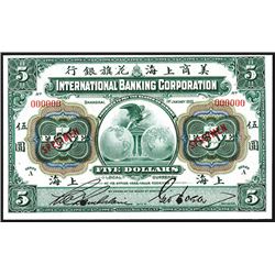 International Banking Corporation, 1905 "Shanghai" Issue Specimen Banknote.