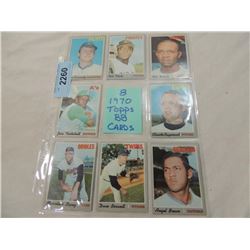 LOT 8 1970 TOPPS BASEBALL CARDS