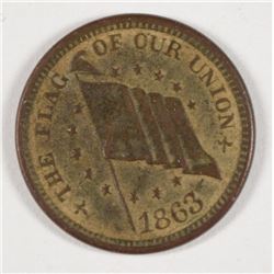 1863 CIVIL WAR TOKEN (THE FLAG OF OUR UNION)