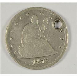 1875 TWENTY CENT PC (DAMAGED)