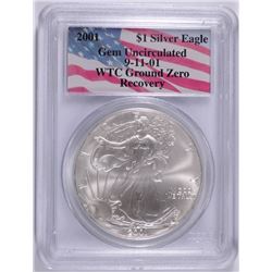 2001 SILVER AMERICAN EAGLE PCGS GEM UNC (WORLD TRADE CENTER) GROUND RECOVERY ZON