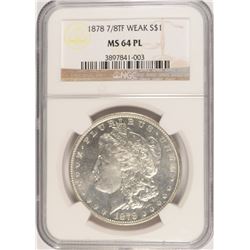 1878 7/8TF MORGAN DOLLAR NGC MS-64 PL !!! (WEAK)
