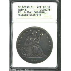 1839 PS$1 Name Omitted, Judd-104 Original, Pollock-116, R.6--Plugged, Graffiti--ANACS. XF Details, N