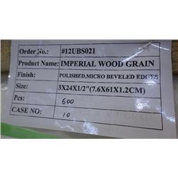 600 PCS 3X24 IMPERIAL WOODGRAIN TILE approx 300sq ft retail value 8370.00