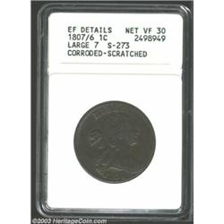 1807/6 1C Large 7--Corroded, Scratched--ANACS. XF Details, Net VF30....