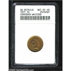 1871 1C --Corroded, Whizzed--ANACS. AU Details, Net XF40. A bright and extensively whizzed yellow...