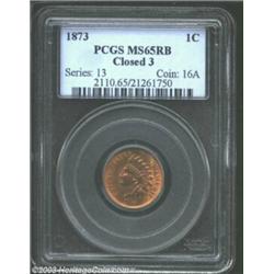 1873 1C Closed 3 MS65 Red and Brown PCGS....