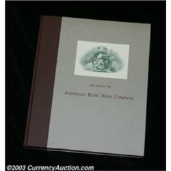 The Story of the American Bank Note Company. A second copy, very lightly used but absolutely problem