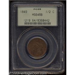 1849 1/2 C Large Date MS64 Red and Brown PCGS.