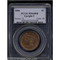 1856 1C Upright 5 MS64 Red and Brown PCGS.