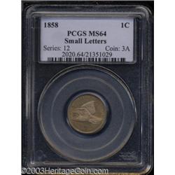 1858 1C Small Letters MS64 PCGS.