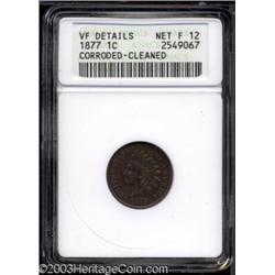 1877 1C Fine--Corroded, Cleaned--ANACS. VF Details, Net Fine 12.