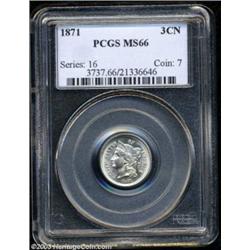 1871 3CN MS66 PCGS.