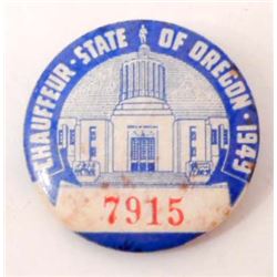 VINTAGE 1949 CHAUFFEUR STATE OF OREGON PINBACK BUTTON BADGE #7915
