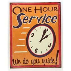 ONE HOUR SERVICE FUNNY METAL SIGN