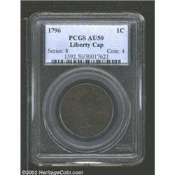 1796 1C Liberty Cap AU50 PCGS. S-87, Low R.3. Most easily attributed by the double leaf to the left.