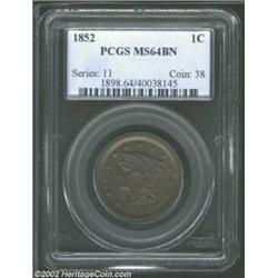 1852 1C MS64 Brown PCGS. N-22, R.1. A tiny die lump (as made) above Liberty's brow affirms the varie