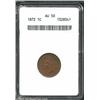 Image 1 : 1872 1C AU50 ANACS. Nice, even brown surfaces with hints of original red at the reverse. Just a bit.
